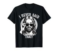 Jesús, Yo Nunca Dije Eso, Funny Jesus Meme Camiseta