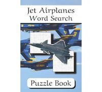 Jet Airplanes Word Search: Puzzle Book with Easy to Read Print about Fighter Jets, Dogfights, Aviation, Military Maneuvers, and More | 6x9 inches, 110 ... … Gift for Vacations, Holidays and Leisure
