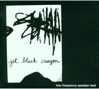 Jet Black Crayon - Low Frequency Speaker Test EP [Vinilo]