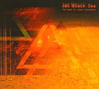 JET BLACK SEA - The Path Of Least Existence