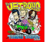 Jet Boys - Teenage Thunder Revisited