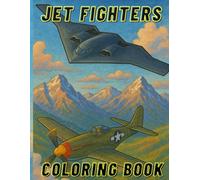 Jet Fighters Coloring Book: 50 Intricate Coloring Pages For Future Naval Aviators, Army Military Aircrafts WW2 Planes Large Print Army Combat Planes
