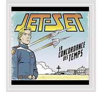 Jet-Set - La Concordance Des Temps