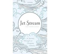 Jet Stream: A Journey Through Our Changing Climate