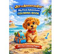 Jet the Adventure Pup™: My First Adventure Coloring Book
