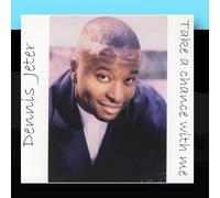 Jeter, Dennis - Take a Chance with Me