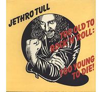 Jethro Tull - Jethro Tull - Too Old To Rock N' Roll: Too Young To Die! - Chrysalis - 6307 572