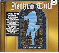 Jethro Tull - Living With the Past????