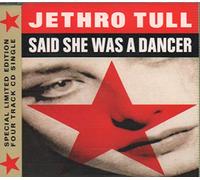 Jethro Tull - Said She Was A Dancer