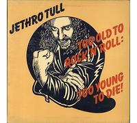 Jethro Tull - Too Old To Rock N' Roll: Too Young To Die (UK 1976)