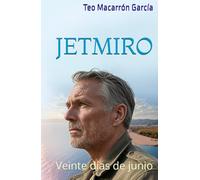 JETMIRO: Veinte días de junio