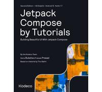 Jetpack Compose by Tutorials (Second Edition): Building Beautiful UI With Jetpack Compose