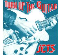 Jets - Turn Up The Guitar