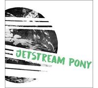 Jetstream Pony - If Not Now, When? / Yellow Pills [7" VINYL]