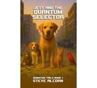 Jett and the Quantum Selector (Quantum Tails)