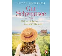 Jette Martens Gut Schwansee - Deine Liebe in meinem Herzen: Roman (Tapa blanda)