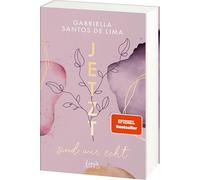 Jetzt sind wir echt (Jetzt-Trilogie, Band 1): Bereit für eine ergreifende Second-Chance-Love? Der Auftakt zur New Adult-Trilogie von SPIEGEL-Bestsellerautorin Gabriella Santos de Lima