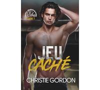 Jeu caché: Une romance M/M de football américain - faux couple et éveil bisexuel (Football américain du désert)