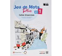 JEU DE MOTS PLUS 1 CAHIER D'EXERCICES (Cideb. Fr. Grammaire) - 9788468284507 (Chat Noir. methodes)