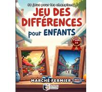 JEU DES DIFFÉRENCES pour ENFANTS : MARCHÉ FERMIER: 50 Puzzles Colorés Cherche et Trouve les 5 Erreurs | Livre d'Observation Fruits et Légumes | Mode Challenge (Sans solutions incluses !)