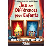 Jeu des Différences pour Enfants : Théâtre de Marionnettes: Livre d'Activités pour Enfants avec 50 Jeux d'Observation en Couleurs | Cahier de Concentration avec Suivi des Points et Mode Challenge
