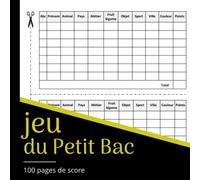 jeu du Petit Bac: Jeu de Société, jeu du baccalauréat, jeu du bac, le petit bac, Le Baccalauréat, Carnet grilles de 100 feuilles de score pour jouer en famille ou entre amis.