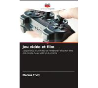 Jeu vidéo et film: L'expérience multimédia de FAHRENHEIT et HEAVY RAIN, à la croisée du jeu vidéo et du cinéma