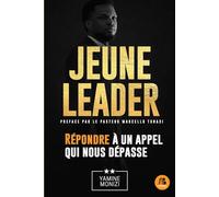 Jeune leader: Répondre à un appel qui nous dépasse