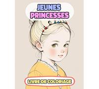 Jeunes Princesses Livre De Coloriage: Pages A Colorier D'adorables Femmes Royales Multiculturelles Reine Impératrice Fille Majesté Château Palais ... Relaxation | Pour Enfant Adulte Ado Senior