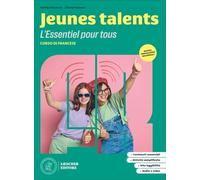 Jeunes talents. Corso di francese. L'Essentiel pour tous. Scaricabile gratuitamente con l'acquisto del volume del corso. Per la Scuola media. Con espansione online