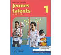 Jeunes talents. Corso di francese. Livre de l'élève et cahier d'exercices. Avec Grammaire vivante. Per la Scuola media. Con espansione online (Vol. 1)