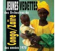 Jeunes Vedettes du Congo/Zaire - Des Annees 1970