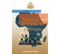 Jeunesse africaine et Politique: Famille africaine