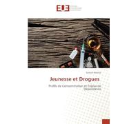 Jeunesse et Drogues: Profils de Consommation et Enjeux de Dépendance