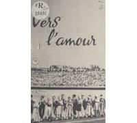 Jeunesse Rurale Chrétienne. Vers Lamour (ebook)