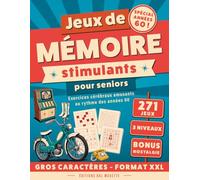 Jeux de mémoire stimulants pour les seniors: 271 exercices cérébraux amusants pour entretenir sa mémoire au rythme des années 60