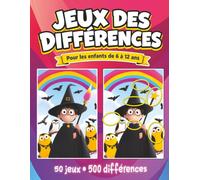 Jeux des différences pour enfants de 6 à 12 ans: Cahier d’activités pour enfants avec 500 différences à trouver ! (jeux des différences enfants: Observe et trouve les différences)