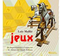Jeux : Six Improvisations à l'orgue autour de Debussy
