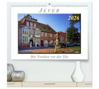 Jever - die Nordsee vor der Tür (hochwertiger Premium Wandkalender 2026 DIN A2 quer), Kunstdruck in Hochglanz: Peter Roder mit einer Auswahl seiner ... kleinen friesischen Städtchen Jever