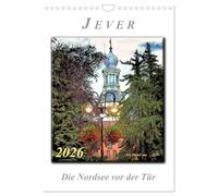 Jever - el Mar del Norte delante de la puerta (calendario de pared 2026 DIN A4 alto), calendario mensual CALVENDO