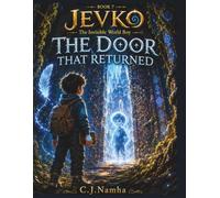 JEVKO Comic Book-7: The Door That Returned: The Invisible World Boy | A Magical Mystery Adventure About Hidden Worlds, Forgotten Memories & Friendship (JEVKO - The Invisible World)