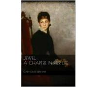 Jewel: A Chapter In Her Life (ebook)