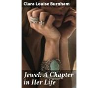 Jewel: A Chapter In Her Life (ebook)