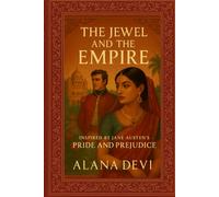 Jewel and the Empire: An Indian Reimagining of Jane Austen's Classic Pride and Prejudice