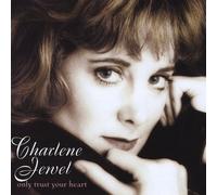 Jewel, Charlene - Only Trust Your Heart