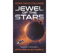 Jewel of The Stars. Season 1 Episode 4: Strange Alien World