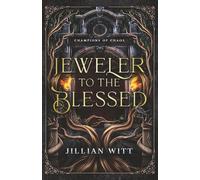 Jeweler to the Blessed (Champions of Chaos)