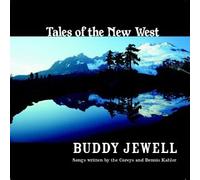 Jewell, Buddy - Tales of the New West