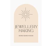 Jewellery making Word Search Puzzle Book: The Jewellery making Word Search: 50+ Puzzles for Gemstone Lovers | 6x9 Gift Book