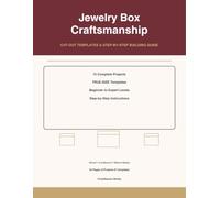 Jewelry Box Craftsmanship: Cut-Out Templates & Step-by-Step Building Guide